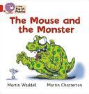 Mouse and the Monster - Band 02b/Red B (Chatterton Martin)(Paperback)