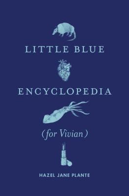 Little Blue Encyclopedia (for Vivian) (Plante Hazel Jane)(Paperback / softback)