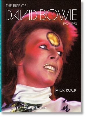 Mick Rock. the Rise of David Bowie, 1972-1973 (Hoskyns Barney)(Pevná vazba)