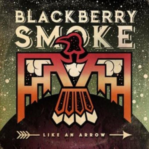 Like an Arrow (Blackberry Smoke) (CD / Album Digipak)