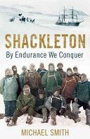 Shackleton - By Endurance We Conquer (Smith Michael)(Paperback)