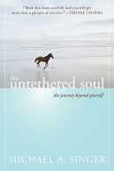 Untethered Soul - The Journey Beyond Yourself (Singer Michael A.)(Paperback)
