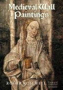 Medieval Wall Paintings in English and Welsh Churches (Rosewell Roger)(Paperback)