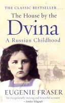 House by the Dvina - A Russian Childhood (Fraser Eugenie)(Paperback)