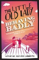 Little Old Lady Behaving Badly (Ingelman-Sundberg Catharina)(Paperback)