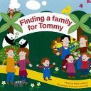 Finding a Family for Tommy - Daniel Rebecca