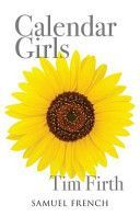 Calendar Girls (Firth Tim)(Paperback)