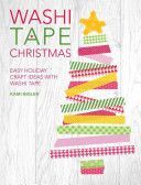 Washi Tape Christmas - Easy Holiday Craft Ideas With Washi Tape (Bigler Kami)(Paperback)