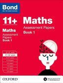 Bond 11+: Maths: Assessment Papers - 11-12 Years Book 1 (Bond J. M.)(Paperback)