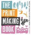 Print Making Book - Projects and Techniques in the Art of Hand-printing (Mooncie Vanessa)(Paperback)