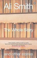 Whole Story and Other Stories (Smith Ali)(Paperback)