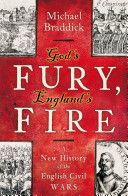 God's Fury, England's Fire - A New History of the English Civil Wars (Braddick Michael)(Paperback)