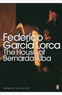 House of Bernarda Alba and Other Plays (Lorca Federico Garcia)(Paperback)