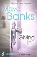 Giving in (Banks Maya)(Paperback)
