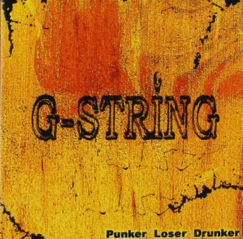 Punker Loser Drunker (G-String) (CD / Album)