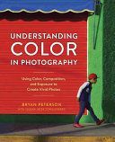 Understanding Color In Photography (Peterson Bryan)(Paperback)