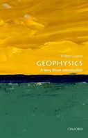 Geophysics: A Very Short Introduction (Lowrie William (Professor Emeritus Swiss Federal Institute Of Technology Zurich))(Paperback)