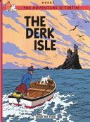 Adventurs o Tintin: The Derk Isle (Herge)(Paperback)