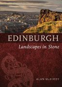 Edinburgh - Landscapes in Stone (McKirdy Alan)(Paperback)
