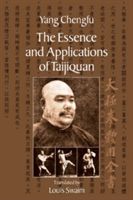 The Essence and Applications of Taijiquan (Chengfu Yang)(Paperback)