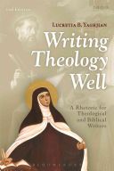 Writing Theology Well - A Rhetoric for Theological and Biblical Writers (Yaghjian Lucretia B.)(Paperback)