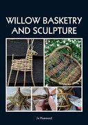 Willow Basketry and Sculpture (Hammond Jo)(Paperback)