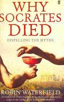 Why Socrates Died - Dispelling the Myths (Waterfield Robin)(Paperback)
