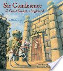 Sir Cumference and the Great Knight of Angleland - A Math Adventure (Neuschwander Cindy)(Paperback)