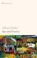 Ape and Essence (Huxley Aldous)(Paperback)