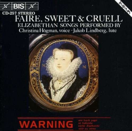 Faire, Sweet and Cruell - Elizabethan Songss (Hogman) (CD / Album)