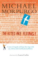 Kites are Flying! (Morpurgo Michael)(Paperback)