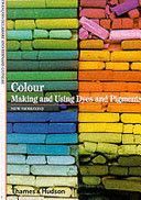 Colour - Making and Using Dyes and Pigments (Delamare Francois)(Paperback)
