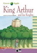Green Apple - King Arthur and His Knights (Meyers Deborah)(CD-ROM)