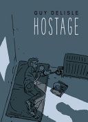 Hostage (Delisle Guy)(Pevná vazba)