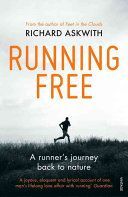 Running Free - A Runner's Journey Back to Nature (Askwith Richard)(Paperback)