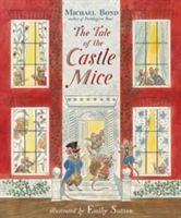 Tale of the Castle Mice (Bond Michael)(Paperback)