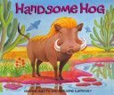 Handsome Hog (Hadithi Mwenye)(Paperback)