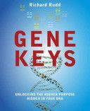 Gene Keys - Unlocking the Higher Purpose Hidden in Your DNA (Rudd Richard)(Paperback)