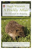 Prickly Affair - The Charm of the Hedgehog (Warwick Hugh)(Paperback)