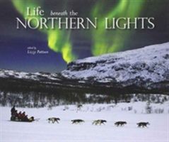 Life Beneath the Northern Lights (Pattison Lizzy)(Paperback)