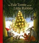 Yule Tomte and the Little Rabbits - A Christmas Story for Advent (Stark Ulf)(Pevná vazba)
