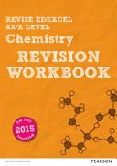 Revise Edexcel AS/A Level 2015 Chemistry Revision Workbook - For the 2015 Qualifications (Saunders Nigel)(Paperback)