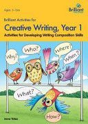 Brilliant Activities for Creative Writing, Year 1 - Activities for Developing Writing Composition Skills (Yates Irene)(Paperback)