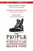 People - The Rise and Fall of the Working Class, 1910-2010 (Todd Selina)(Paperback)