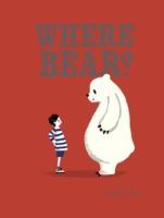 Where Bear? (Henn Sophy)(Paperback)