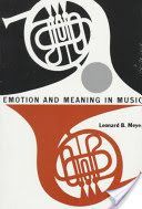 Emotion and Meaning in Music (Meyer Leonard B.)(Paperback)