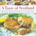 Taste of Scotland - The Essence of Scottish Cooking, with 30 Classic Recipes Shown in 120 Evocative Photographs (Wilson Carol)(Pevná vazba)