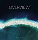Overview: Earth - A New Perspective of Earth (Grant Benjamin)(Pevná vazba)