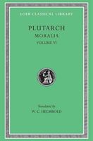 Moralia, Volume VI: Can Virtue Be Taught? on Moral Virtue. on the Control of Anger. on Tranquility of Mind. on Brotherly Love. on Affectio (Plutarch)(Pevná vazba)
