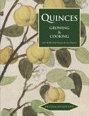 Quinces - Growing and Cooking (McMorland-Hunter Jane)(Paperback)